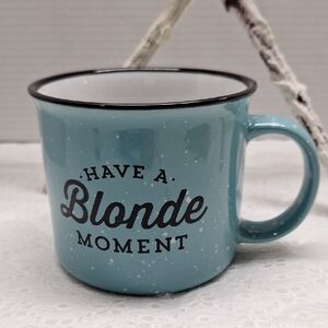 🛍2/$15🛍 #ABJ Blue Mug - "Have a Blonde Moment" Blondies Cafe Canmore- Shuswap